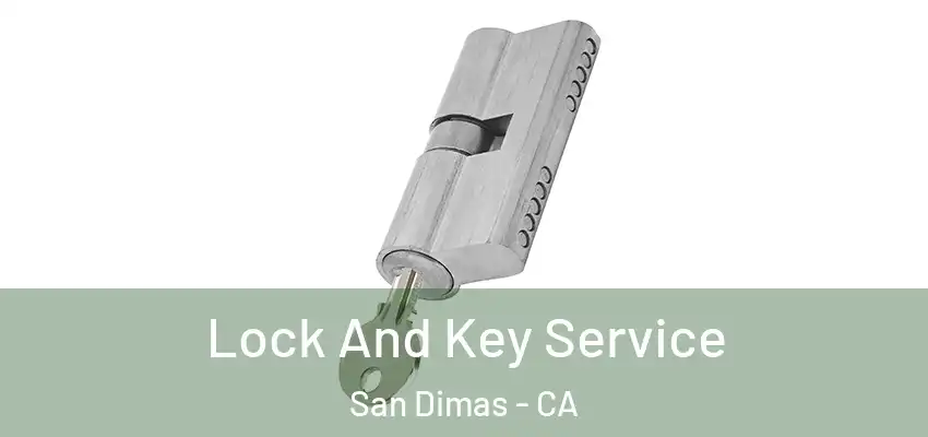  Lock And Key Service San Dimas - CA