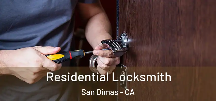  Residential Locksmith San Dimas - CA