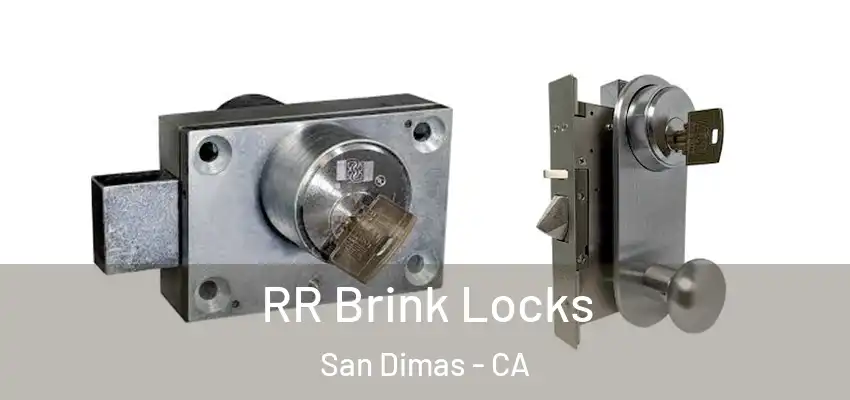  RR Brink Locks San Dimas - CA
