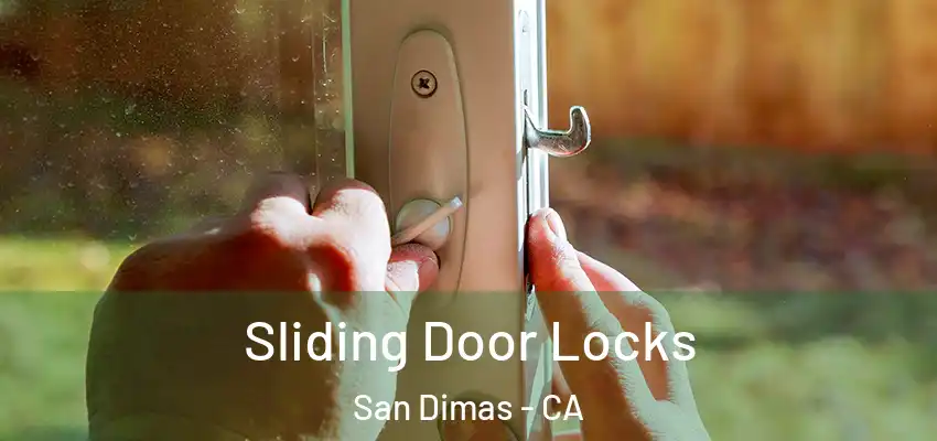  Sliding Door Locks San Dimas - CA